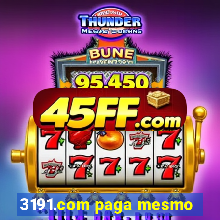 3191.com paga mesmo